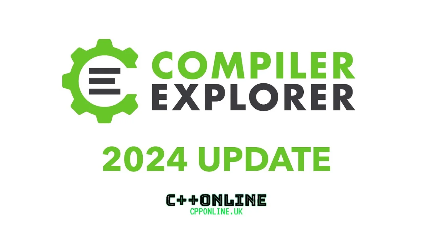 Compiler Explorer 2024 Update — a talk from C++ Online (cpponline.uk)